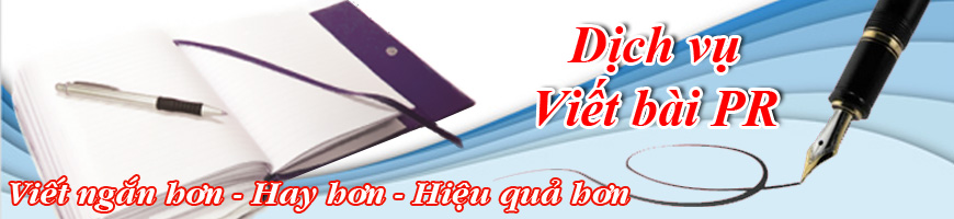 Dịch vụ Viết bài PR Quảng cáo thúc đẩy bán hàng, xây dựng thương hiệu